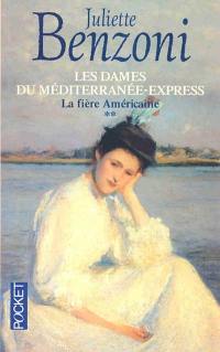Les dames du Méditerranée-Express. Vol. 2. La fière Américaine