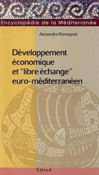 Développement économique et libre-échange euro-méditerranéen