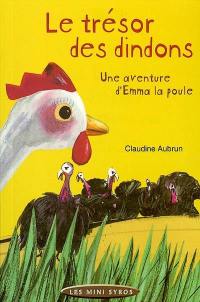 Le trésor des dindons : une aventure d'Emma la poule