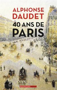 40 ans de Paris : 1857-1897