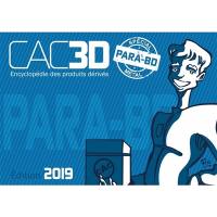 CAC3D para-BD : encyclopédie des produits dérivés, spécial métal : édition 2019