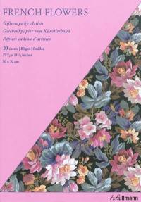 French flowers : giftwraps by artists. Geschenkpapier von Künstlerhand. Papiers cadeau d'artistes