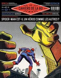 Les cahiers de la BD, n° 19. Spider-Man est-il un héros comme les autres ?