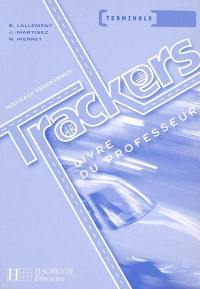 Trackers terminale : livre du professeur : nouveaux programmes