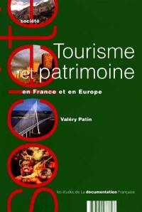 Tourisme et patrimoine en France et en Europe