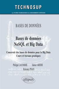 Bases de données NoSQL et big data : concevoir des bases de données pour le big data : cours et travaux pratiques