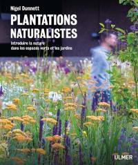 Plantations naturalistes : introduire la nature dans les espaces verts et les jardins