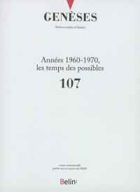 Genèses, n° 107. Années 1960-1970, les temps des possibles