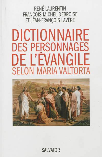 Dictionnaire des personnages de l'Evangile selon Maria Valtorta