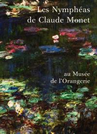 Les Nymphéas de Claude Monet au Musée de l'Orangerie