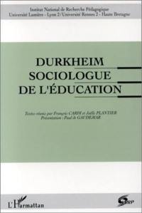 Durkheim, sociologue de l'éducation