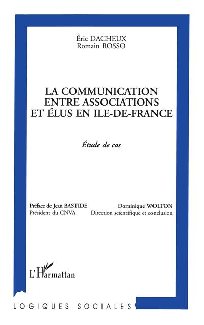 La communication entre associations et élus en Ile-de-France : étude de cas