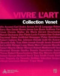 Vivre l'art : collection Venet : exposition, Mouans-Sartoux, Espace de l'art concret, 25 janvier-24 mai 2009