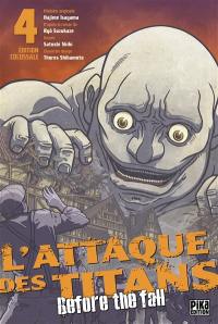 L'attaque des titans : before the fall : édition colossale. Vol. 4