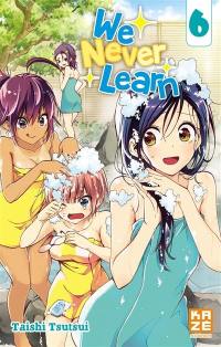 We never learn. Vol. 6