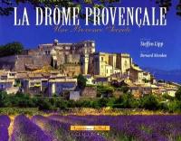 La Drôme provençale : une Provence secrète