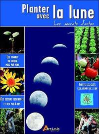 Planter avec la lune : les secrets d'antan