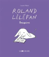 Roland Léléfan. Roland Léléfan bouquine