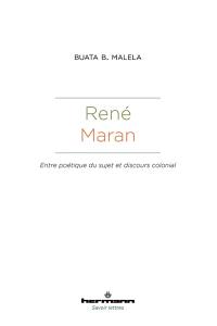 René Maran : entre poétique du sujet et discours colonial