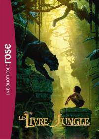 Le livre de la jungle : le roman du film