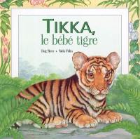 Tikka, le bébé tigre