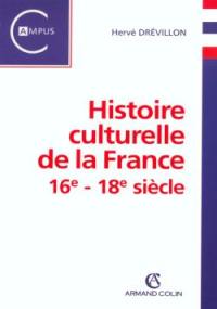 Histoire culturelle de la France : XVIe-XVIIIe siècle