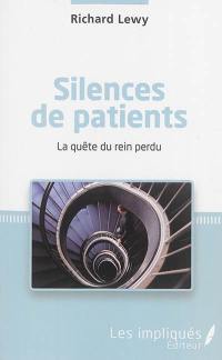 Silences de patients : la quête du rein perdu