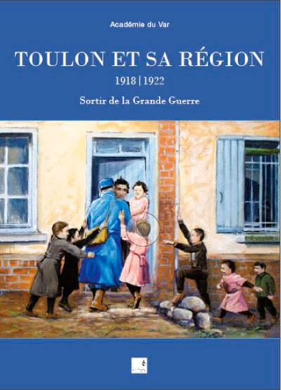 Toulon et sa région, 1918-1922 : sortir de la Grande Guerre