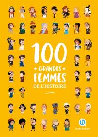 100 grandes femmes de l'histoire