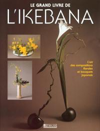 Le grand livre de l'ikebana