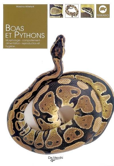 Boas et pythons : morphologie, comportement, alimentation, reproduction et hygiène...