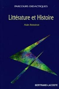 Littérature et histoire : études de textes et histoire littéraire