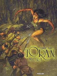 Toran. Vol. 3. Mora