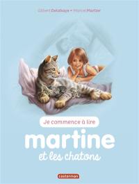 Je commence à lire avec Martine. Vol. 26. Martine et les chatons