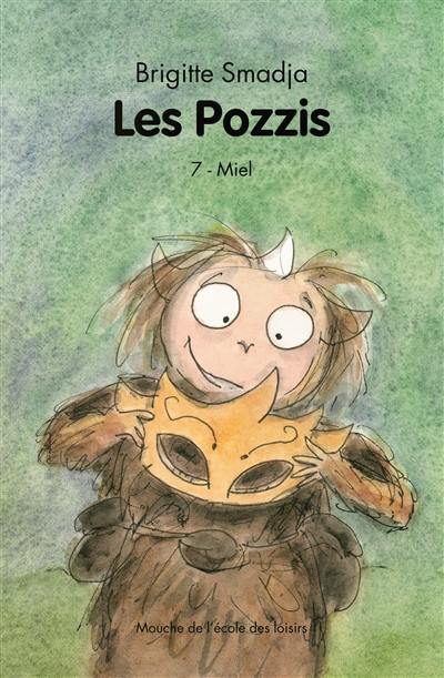 Les Pozzis. Vol. 7. Miel