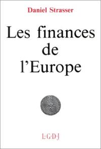 Les Finances de l'Europe : le droit budgétaire et financier des Communautés européennes