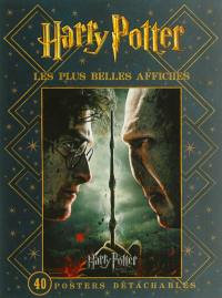 Harry Potter : les plus belles affiches : 40 posters détachables