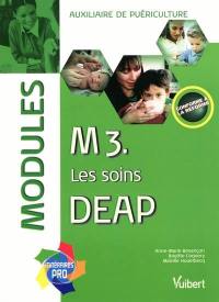 M 3, les soins DEAP : modules : auxiliaire de puériculture