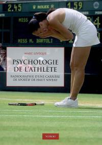 Psychologie de l'athlète : radiographie d'une carrière de sportif de haut niveau