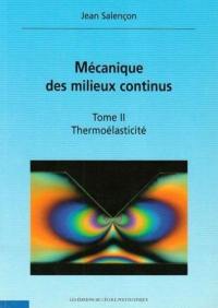Mécanique des milieux continus. Vol. 2. Thermoélasticité