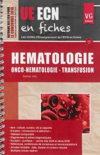 Hématologie : onco-hématologie, transfusion