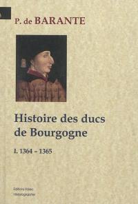 Histoire des ducs de Bourgogne de la maison de Valois. Vol. 1. 1364-1385