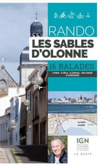 Rando les Sables-d'Olonne : 16 balades : à pied, à vélo, à cheval, en canoë, à gyropode
