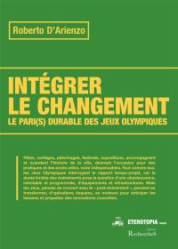 Intégrer le changement : le pari(s) durable des jeux Olympiques (1992-2008-2012)