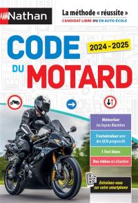 Code du motard 2024-2025 : la méthode réussite : candidat libre ou en auto-école