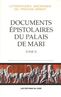 Les documents épistolaires du palais de Mari. Vol. 2