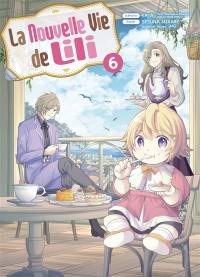 La nouvelle vie de Lili. Vol. 6