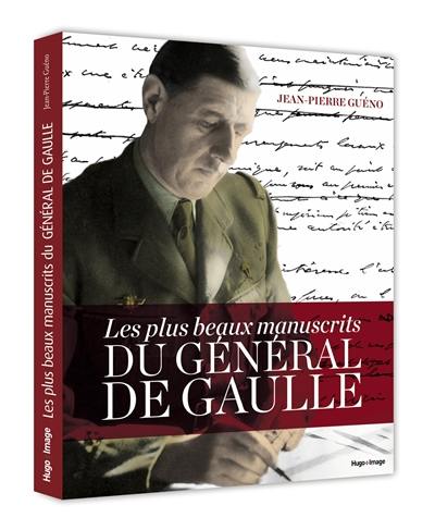 Les plus beaux manuscrits du général de Gaulle