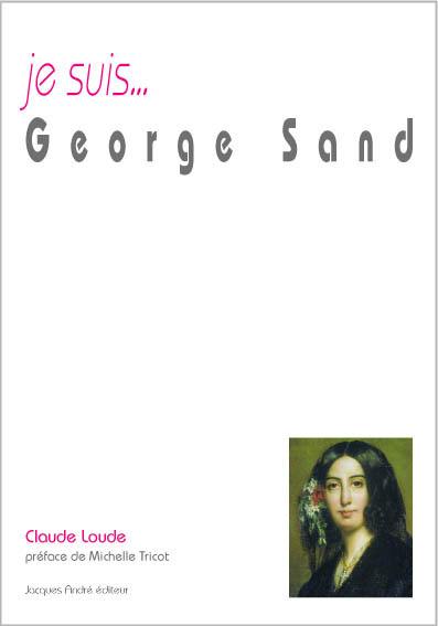 Je suis... George Sand