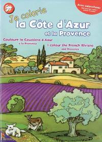 Je colorie la Côte d'Azur et la Provence. Couloure la Coustiero d'Azur e la Provènço. I colour the French Riviera and Provence